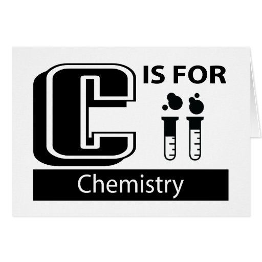 C Is For Chemistry Greeting Cards