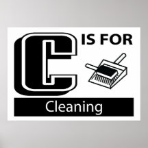 C Is For Cleaning Posters