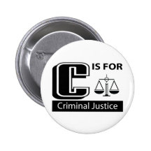 C Is For Criminal Justice Buttons