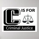 C Is For Criminal Justice Print
