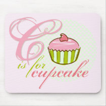 C Is For Cupcake Mousepad