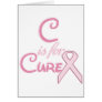 C is for Cure Greeting Card