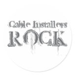 Cable Installers Rock Round Stickers