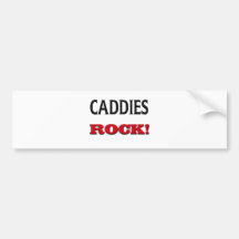Caddies Rock Bumper Stickers