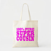 Cadeaux roses frais pour des cousins : Cousin supe Sacs En Toile