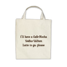 Cafe-Mocha Vodka-Valium Latte Bags