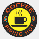 CAFÉ - TRÈS CHAUD AUTOCOLLANT ROND