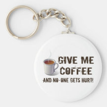 Caffein Deprivation Key Chain