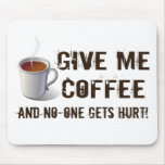 Caffein Deprivation Mousepads