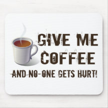 Caffein Deprivation Mousepads
