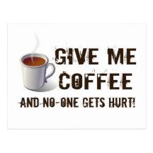 Caffein Deprivation Postcard