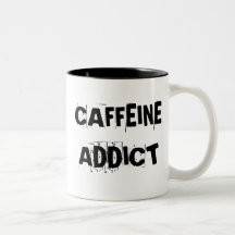 CAFFEINE ADDICT MUG