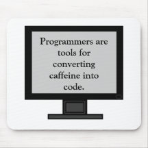 Caffeine into Code Mousepad