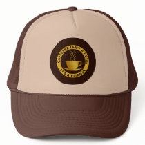 CAFFEINE ISN'T A DRUG, IT'S A VITAMIN TRUCKER HATS