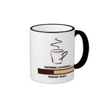 CAFFEINE LOADING - PLEASE WAIT COFFEE MUGS