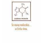 Caffeine Molecule / So many molecules... t-shirts