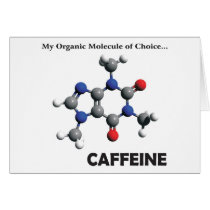 Caffeine; Organic Molecule of Chouce