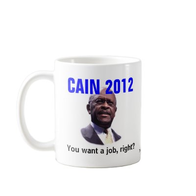CAIN 2012: You want a job, right? Coffee Mugs by Robustoman