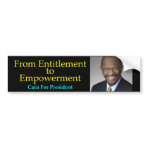Cain For President - Empowerment Bumpersticker Bumper Sticker