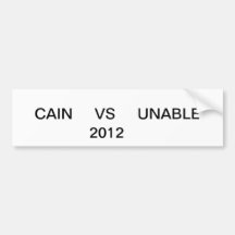 CAIN  VS  UNABLE BUMPER STICKER