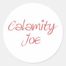 Calamity Joe Adhésif Rond
