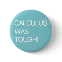 Calculus Was Tough!