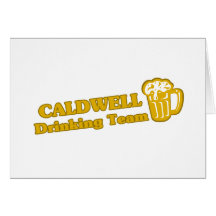 Caldwell Drinking Team tee shirts Greeting Card