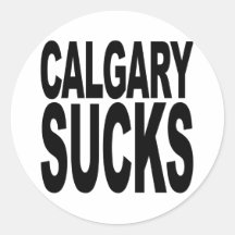 Calgary Sucks Round Sticker