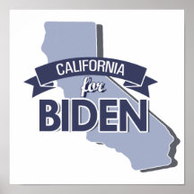 CALIFORNIA FOR BIDEN -.png Posters