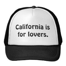 California is for lovers. Hat