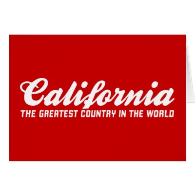 california the greatest country in the world cards by strk3
