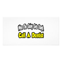Call a Dentist Custom Photo Card