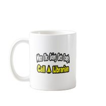 Call a Librarian Mug