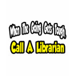 Call a Librarian t-shirts