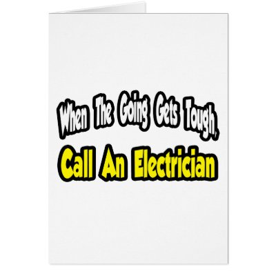 Call an Electrician by Electrician_Shirts