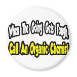 Call an Organic Chemist