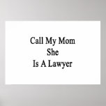 Call My Mom She Is A Lawyer Poster
