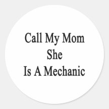 Call My Mom She Is A Mechanic Sticker