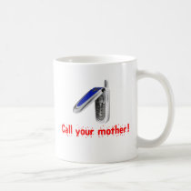 Call Your Mother! mugs