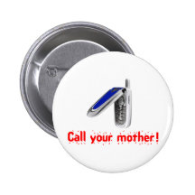 Call Your Mother! Pins