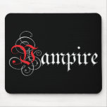 Calligraphic  Vampire Mouse Pad