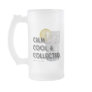 Calm. Cool. Collected. Mug
