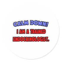 Calm Down .. I am a Trained Endocrinologist