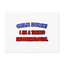 Calm Down .. I am a Trained Endocrinologist