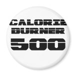Calorie Burner 500 Fridge Magnets
