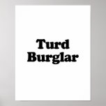 Cambrioleur .png de merde posters