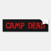 Camp Dead Bumper Sticker 1