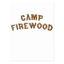 Camp Firewood Post Cards
