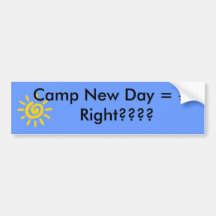 Camp New Day = #1 Bumper Sticker