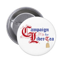 Campaign for Liber-Tea buttons